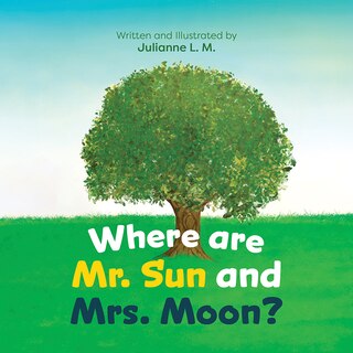 Front cover_Where are Mr. Sun and Mrs. Moon?
