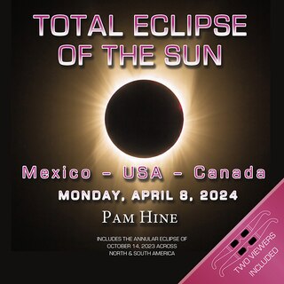 Front cover_Total Eclipse of the Sun: Mexico - USA - Canada: Monday April 8, 2024