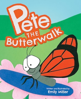Front cover_Pete the Butterwalk