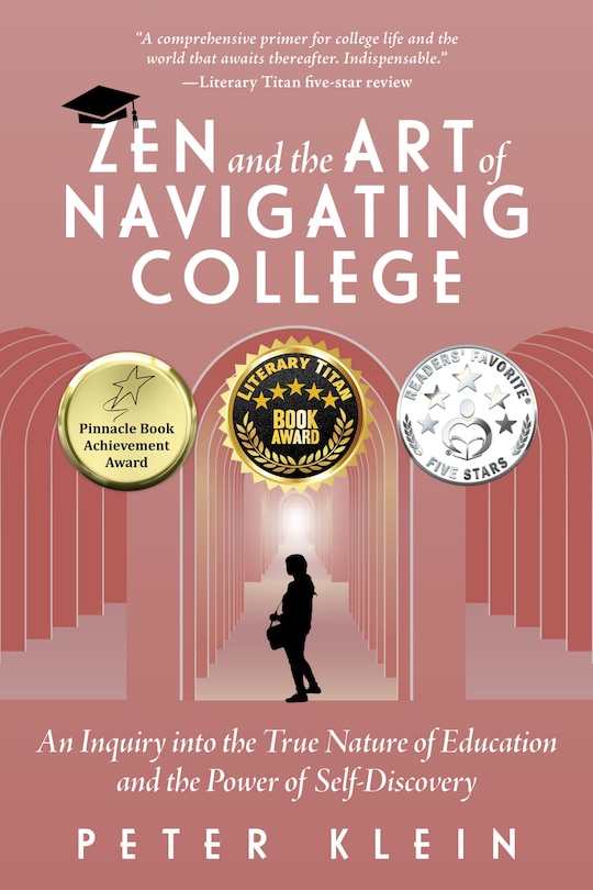 Couverture_Zen and the Art of Navigating College: An Inquiry into the True Nature of Education and the Power of Self-Discovery