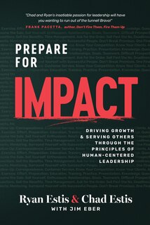 Couverture_Prepare for Impact: Driving Growth and Serving Others through the Principles of Human-Centered Leadership-Estis, Ryan and Chad