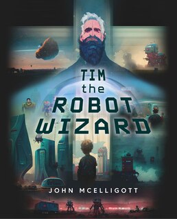 Front cover_Tim the Robot Wizard