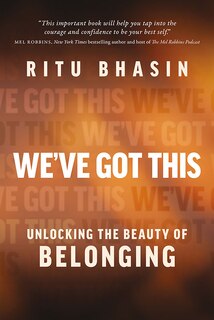 Front cover_We've Got This: Unlocking the Beauty of Belonging