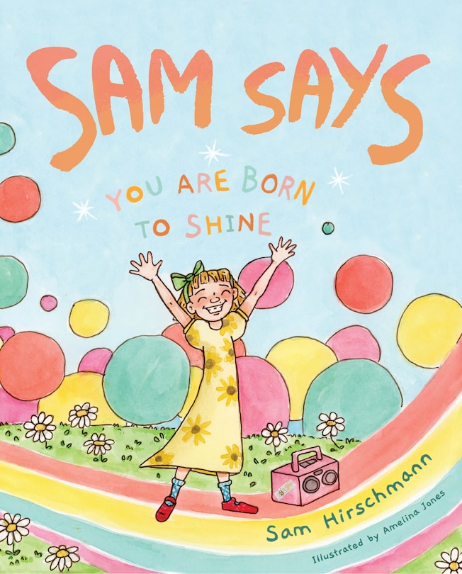 Front cover_Sam Says: You Are Born to Shine