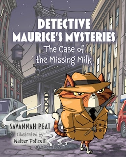 Front cover_Detective Maurice's Mysteries: The Case of the Missing Milk