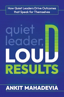 Front cover_Quiet Leader, Loud Results
