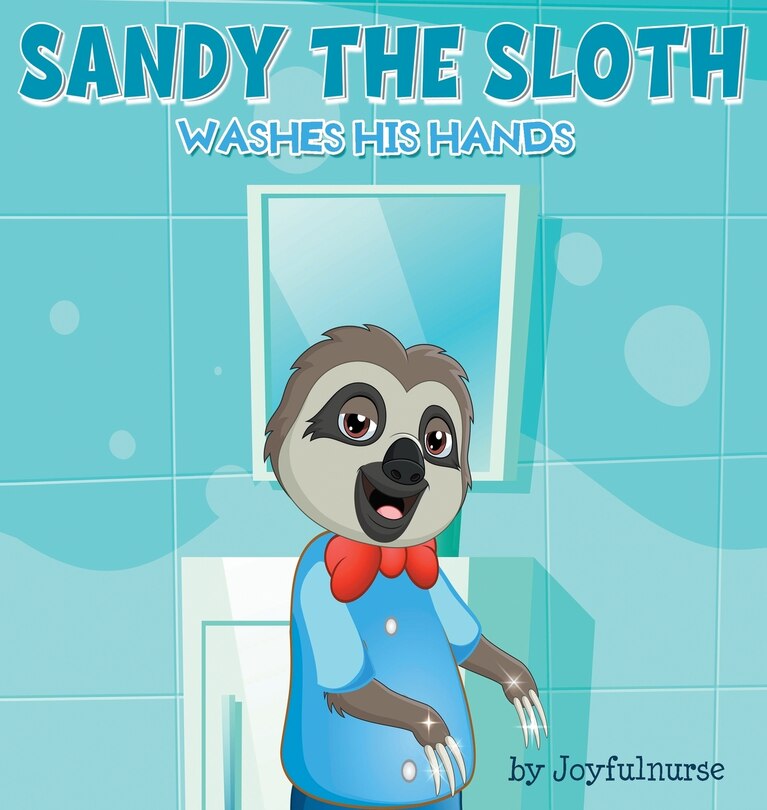 Couverture_Sandy The Sloth Washes His Hands