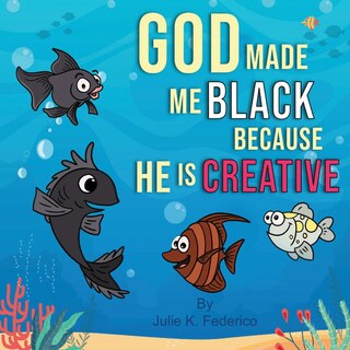 Couverture_God Made Me Black Because He Is Creative
