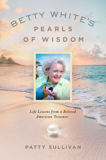 Front cover_Betty White's Pearls of Wisdom