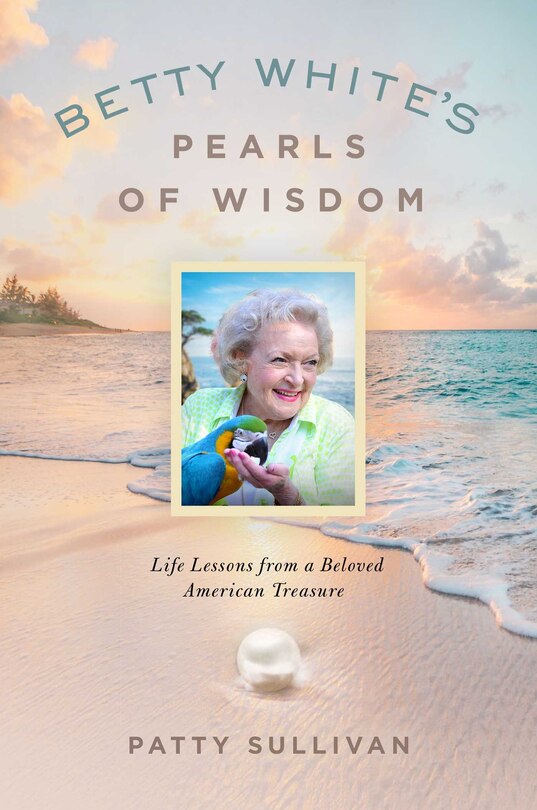 Front cover_Betty White's Pearls of Wisdom