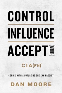 Front cover_Control, Influence, Accept (For Now)