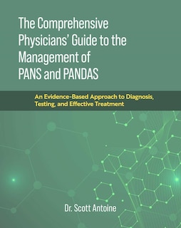Front cover_The Comprehensive Physicians' Guide to the Management of PANS and PANDAS