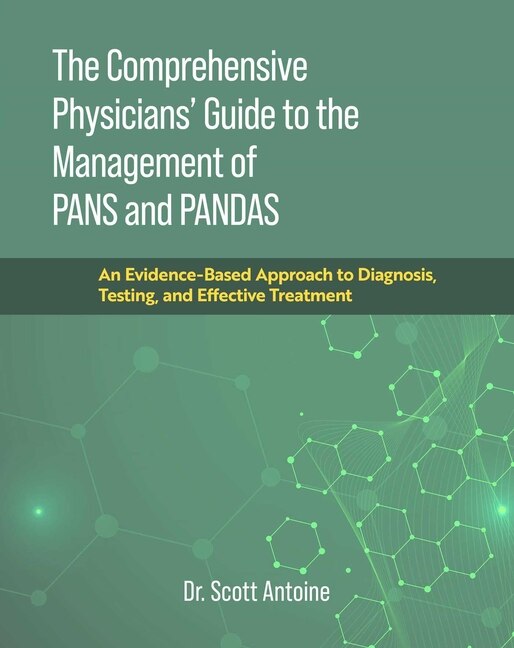 Front cover_The Comprehensive Physicians' Guide to the Management of PANS and PANDAS