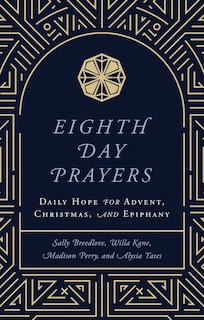 Front cover_Eighth Day Prayers (Volume 1)