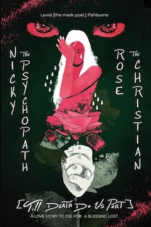 Front cover_Nicky the Psychopath & Rose the Christian [till death do us part.]