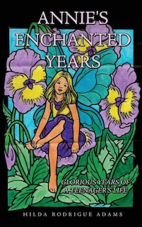 Front cover_Annie's Enchanted Years