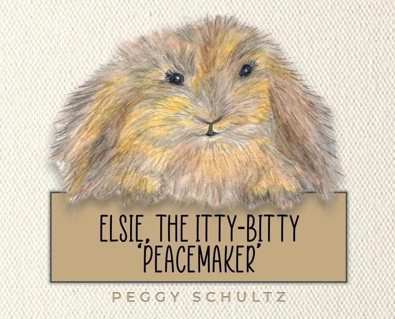 Front cover_Elsie, the Itty-Bitty 'Peacemaker'