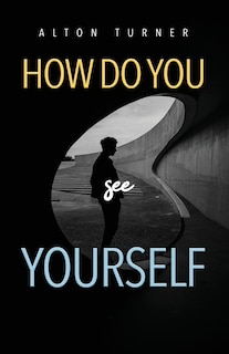 Front cover_How Do You See Yourself?