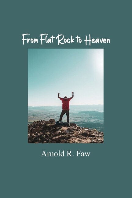 Front cover_From Flat Rock to Heaven