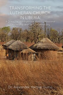 Front cover_Transforming the Lutheran Church in Liberia