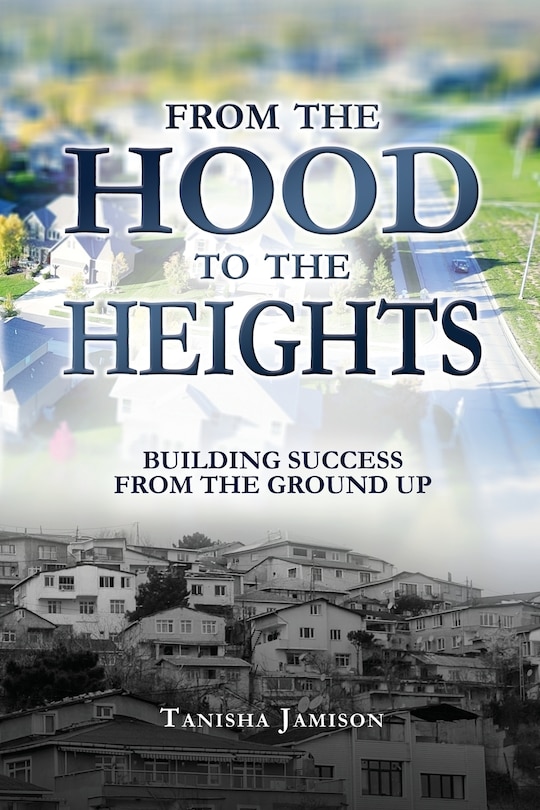 Front cover_From the Hood to the Heights