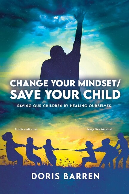 Front cover_Change Your Mindset / Save Your Child
