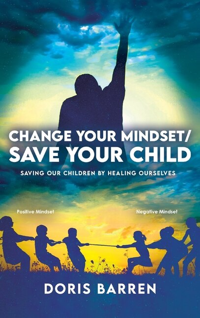 Couverture_Change Your Mindset / Save Your Child