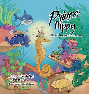 Front cover_Prince Hippy, The Li'l Longsnout Seahorse