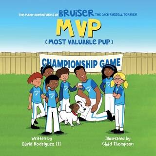 Front cover_The Many Adventures of Bruiser The Jack Russell Terrier MVP (Most Valuable Pup)