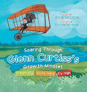 Couverture_Soaring through Glenn Curtiss's Growth Mindset