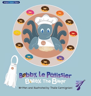 Front cover_Bobby, Le Pâtissier Bobby, The Baker (French and English)