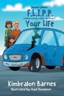Front cover_F.L.I.P.P. Your Life, A Children's Book to Understanding Their Walk with Christ, Second Edition