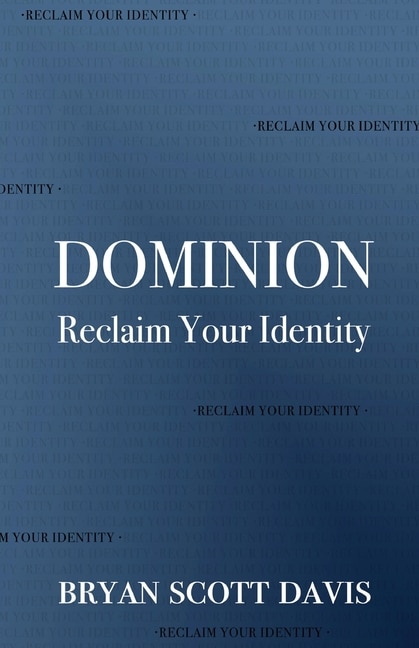 Dominion: Reclaim Your Identity