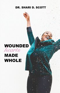 Front cover_Wounded Hearts Made Whole