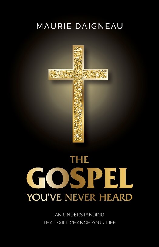 Front cover_The Gospel You've Never Heard