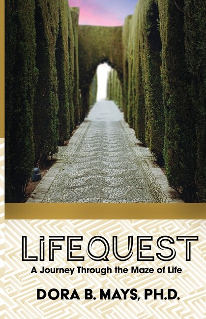 Lifequest: A Journey Through The Maze Of Life