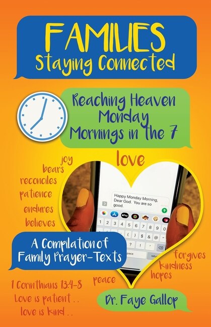 Front cover_Families Staying Connected - Reaching Heaven Monday Mornings in the 7