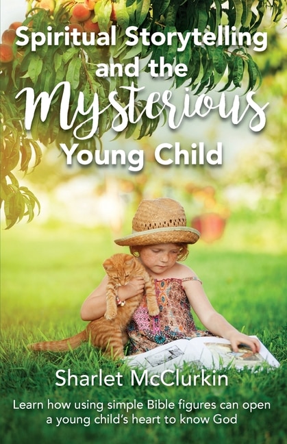 Couverture_Spiritual Storytelling and the Mysterious Young Child