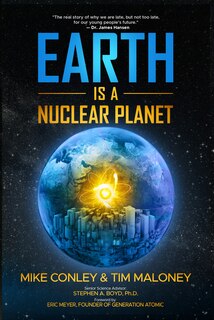 Earth is a Nuclear Planet: The Environmental Case for Nuclear Power