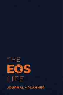The Eos Life Journal And Planner by Eos Worldwide