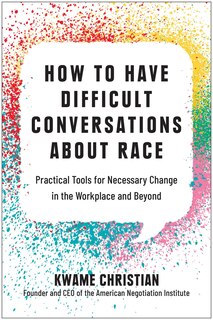 Front cover_How To Have Difficult Conversations About Race