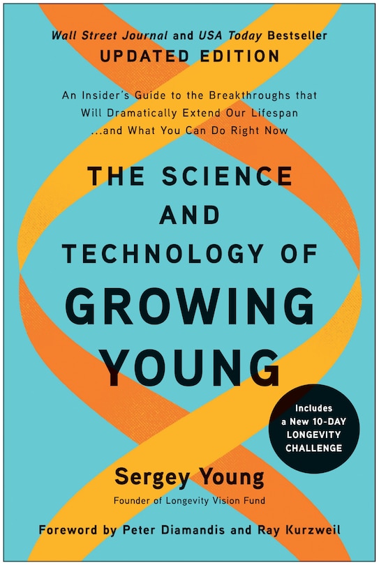 Couverture_The Science and Technology of Growing Young, Updated Edition