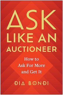 Front cover_Ask Like an Auctioneer