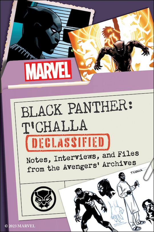 Black Panther: T'Challa Declassified: Notes, Interviews, and Files from the Avengers' Archives