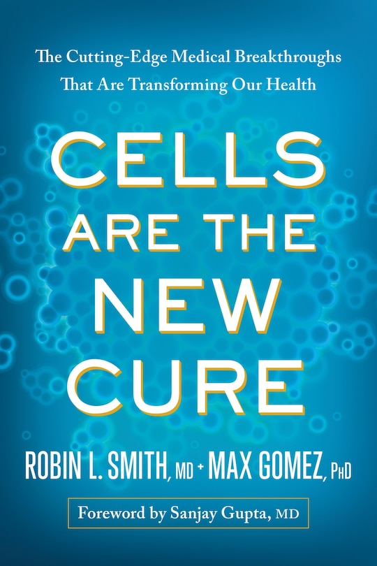 Front cover_Cells Are the New Cure