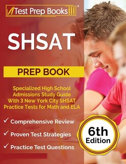 Shsat Prep Book: Specialized High School Admissions Study Guide With 3 New York City Shsat Practice Tests For Math A