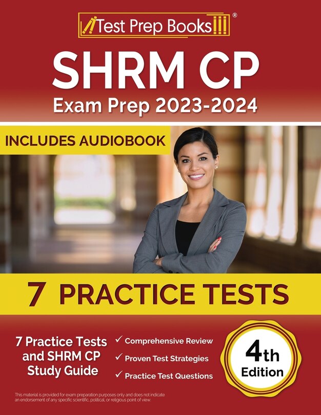 SHRM CP Exam Prep 2024-2025: 7 Practice Tests and SHRM Study Guide [4th Edition]