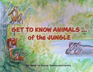 Front cover_Get To Know Animals ... of the Jungle