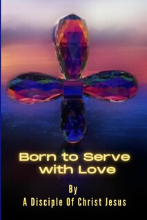 Front cover_Born to Serve with Love