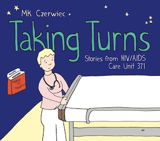 Couverture_Taking Turns: Stories from HIV/AIDS Care Unit 371
